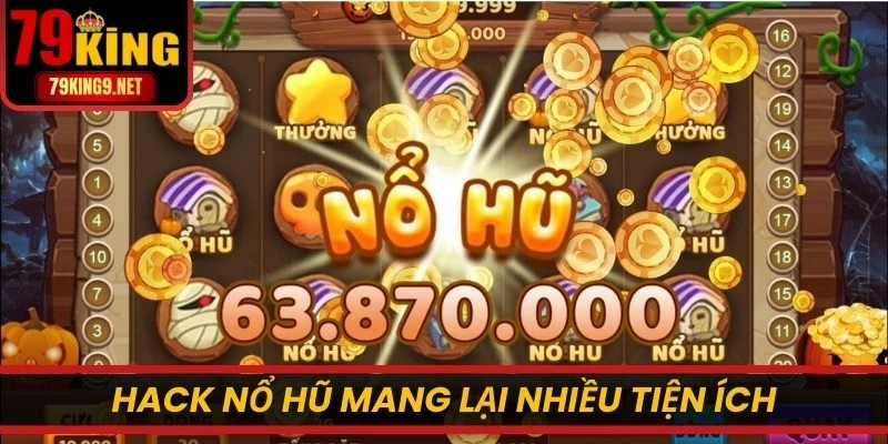 Hack nổ hũ mang lại nhiều tiện ích, an toàn trên mọi thiết bị