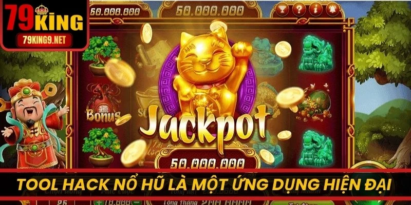 Tool hack nổ hũ là một ứng dụng hiện đại đem đến cơ hội thắng lớn