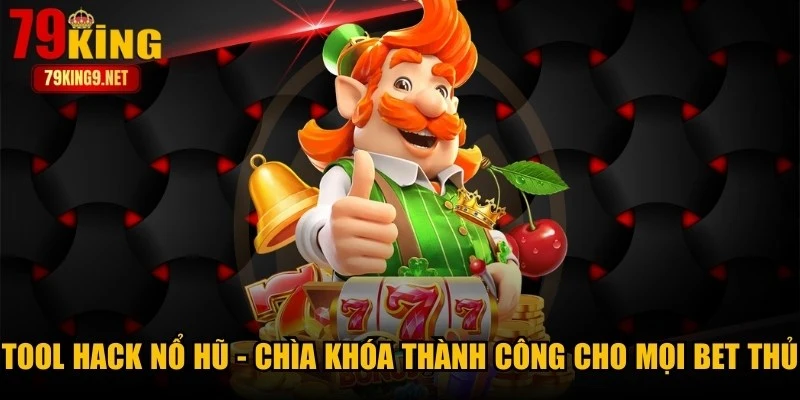 Tool Hack Nổ Hũ